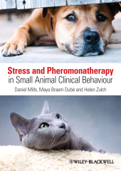E-book, Stress and Pheromonatherapy in Small Animal Clinical Behaviour, Blackwell