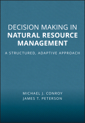 E-book, Decision Making in Natural Resource Management : A Structured, Adaptive Approach, Blackwell