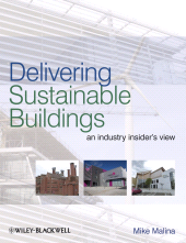 E-book, Delivering Sustainable Buildings : An Industry Insider's View, Blackwell