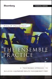E-book, The Ensemble Practice : A Team-Based Approach to Building a Superior Wealth Management Firm, Bloomberg Press