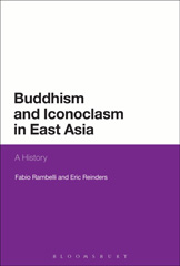 E-book, Buddhism and Iconoclasm in East Asia, Rambelli, Fabio, Bloomsbury Publishing