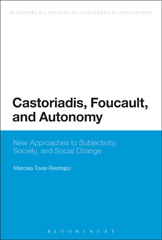 eBook, Castoriadis, Foucault, and Autonomy, Tovar-Restrepo, Marcela, Bloomsbury Publishing