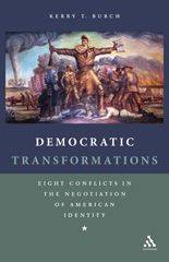E-book, Democratic Transformations, Burch, Kerry T., Bloomsbury Publishing