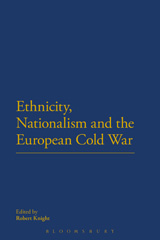 E-book, Ethnicity, Nationalism and the European Cold War, Bloomsbury Publishing