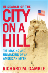 E-book, In Search of the City on a Hill, Gamble, Richard M., Bloomsbury Publishing