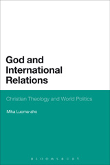 E-book, God and International Relations, Luoma-Aho, Mika, Bloomsbury Publishing