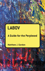 E-book, Labov : A Guide for the Perplexed, Gordon, Matthew J., Bloomsbury Publishing