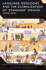 E-book, Language Ideologies and the Globalization of 'Standard' Spanish, Paffey, Darren, Bloomsbury Publishing