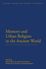 E-book, Memory and Urban Religion in the Ancient World, Bloomsbury Publishing