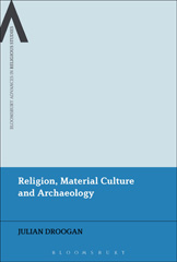 E-book, Religion, Material Culture and Archaeology, Droogan, Julian, Bloomsbury Publishing