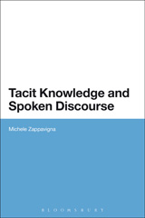 E-book, Tacit Knowledge and Spoken Discourse, Zappavigna, Michele, Bloomsbury Publishing