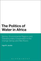 E-book, The Politics of Water in Africa, Jacobs, Inga M., Bloomsbury Publishing