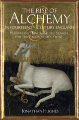 E-book, The Rise of Alchemy in Fourteenth-Century England, Hughes, Jonathan, Bloomsbury Publishing