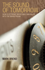 E-book, The Sound of Tomorrow, Brend, Mark, Bloomsbury Publishing