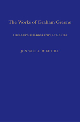 E-book, The Works of Graham Greene, Hill, Mike, Bloomsbury Publishing