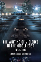 E-book, The Writing of Violence in the Middle East, Mohaghegh, Jason Bahbak, Bloomsbury Publishing