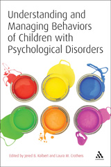 eBook, Understanding and Managing Behaviors of Children with Psychological Disorders, Bloomsbury Publishing