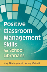 E-book, Positive Classroom Management Skills for School Librarians, Bloomsbury Publishing
