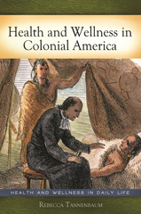 E-book, Health and Wellness in Colonial America, Bloomsbury Publishing