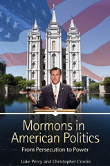 E-book, Mormons in American Politics, Perry, Luke, Bloomsbury Publishing