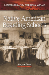 E-book, Native American Boarding Schools, Stout, Mary A., Bloomsbury Publishing