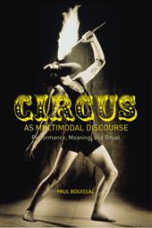 eBook, Circus as Multimodal Discourse : Performance, Meaning, and Ritual, Bloomsbury Publishing