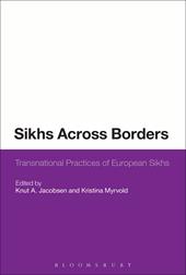 E-book, Sikhs Across Borders : Transnational Practices of European Sikhs, Bloomsbury Publishing
