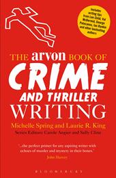 eBook, The Arvon Book of Crime and Thriller Writing, Bloomsbury Publishing