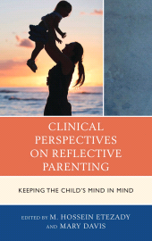 E-book, Clinical Perspectives on Reflective Parenting : Keeping the Child's Mind in Mind, Jason Aronson, Inc