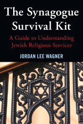 eBook, The Synagogue Survival Kit : A Guide to Understanding Jewish Religious Services, Jason Aronson, Inc