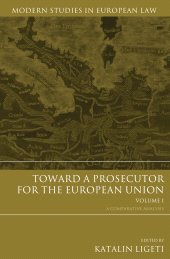 E-book, Toward a Prosecutor for the European Union Volume 1 : A Comparative Analysis, Beck/Hart