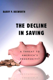 eBook, The Decline in Saving : A Threat to America's Prosperity?, Brookings Institution Press