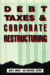 eBook, Debt, Taxes and Corporate Restructuring, Brookings Institution Press