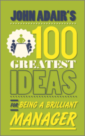 E-book, John Adair's 100 Greatest Ideas for Being a Brilliant Manager, Capstone