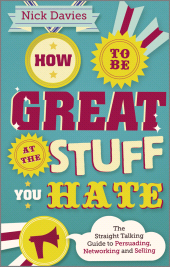 E-book, How to Be Great at The Stuff You Hate : The Straight-Talking Guide to Networking, Persuading and Selling, Capstone