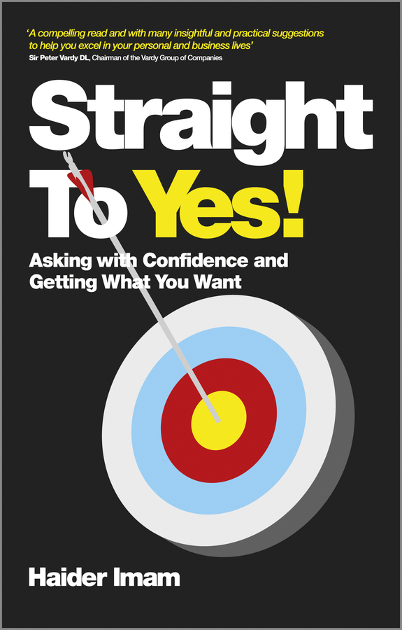 eBook, Straight to Yes : Asking with Confidence and Getting What You Want, Capstone
