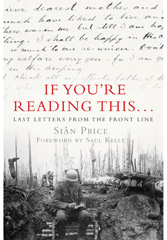 E-book, If You're Reading This⦠: Last Letters from the Front Line, Price, Siân, Casemate Group