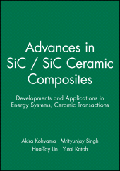 E-book, Advances in SiC / SiC Ceramic Composites : Developments and Applications in Energy Systems, American Ceramic Society