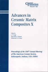 E-book, Advances in Ceramic Matrix Composites X : Proceedings of the 106th Annual Meeting of The American Ceramic Society, Indianapolis, Indiana, USA 2004, American Ceramic Society