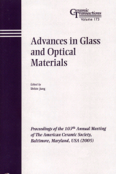 E-book, Advances in Glass and Optical Materials : Proceedings of the 107th Annual Meeting of The American Ceramic Society, Baltimore, Maryland, USA 2005, American Ceramic Society