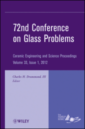 E-book, 72nd Conference on Glass Problems : A Collection of Papers Presented at the 72nd Conference on Glass Problems, The Ohio State University, Columbus, Ohio, October 18-19, 2011, Volume 33, Issue 1, American Ceramic Society