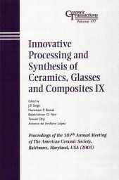 E-book, Innovative Processing and Synthesis of Ceramics, Glasses and Composites IX : Proceedings of the 107th Annual Meeting of The American Ceramic Society, Baltimore, Maryland, USA 2005, American Ceramic Society