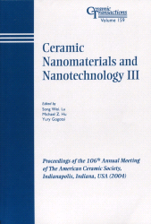 E-book, Ceramic Nanomaterials and Nanotechnology III : Proceedings of the 106th Annual Meeting of The American Ceramic Society, Indianapolis, Indiana, USA 2004, American Ceramic Society