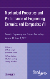 E-book, Mechanical Properties and Performance of Engineering Ceramics and Composites VII, Volume 33, Issue 2, American Ceramic Society
