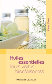 eBook, Huiles essentielles - Leurs vertus bienfaisantes, Presses du Châtelet