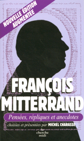E-book, François Mitterrand-Pensées, répliques et anecdotes, Cherche midi éditeur