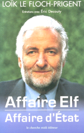E-book, Affaire Elf, affaire d'Etat : Entretiens avec Éric Decouty, Cherche midi éditeur