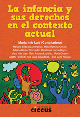 eBook, La infancia y sus derechos en el contexto actual, Laje, María Inés, Ediciones Ciccus