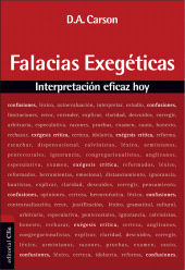 E-book, Falacias exegéticas : Interpretación eficaz hoy, Editorial CLIE