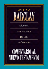 E-book, Comentario al Nuevo Testamento Vol. 7 : Los hechos de los Apóstoles, Editorial CLIE